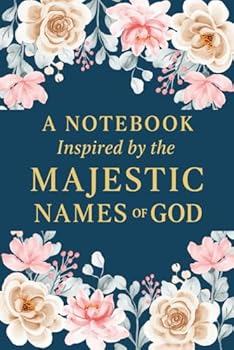 Paperback A Notebook Inspired by the Majestic Names of God Book