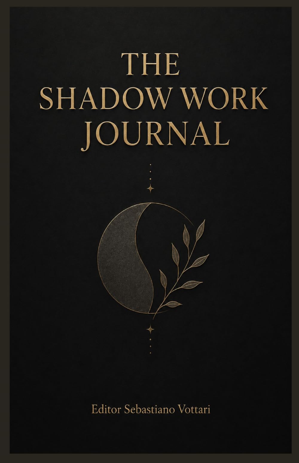The Shadow Work Journal: A practical guide and journal for exploring the Shadow and finding your wholeness. (Religion and Spirituality)