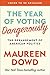 The Year of Voting Dangerously: The Derangement of American Politics