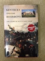 Kentucky and the Bourbons: The Story of Allen Dale Farm (Filson Club publications) 0962757209 Book Cover