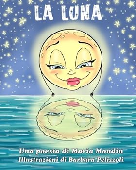 The Moon: A Rhyming Children's Book