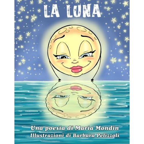 La Luna: Una poesia per bambini (Italian Edition)