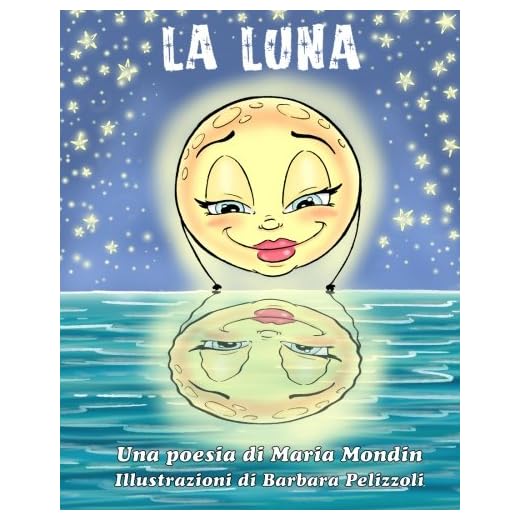 La Luna: Una poesia per bambini (Italian Edition)