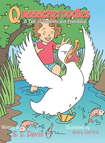 Quaaackeroodles: A Tale of Feathers and Friendship 1504947126 Book Cover