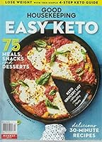 HEARST GOOD HOUSEKEEPING EASY KETO MAGAZINE, 75 MEALS, SNACKS & DESSERTS. B08JXYPQK7 Book Cover
