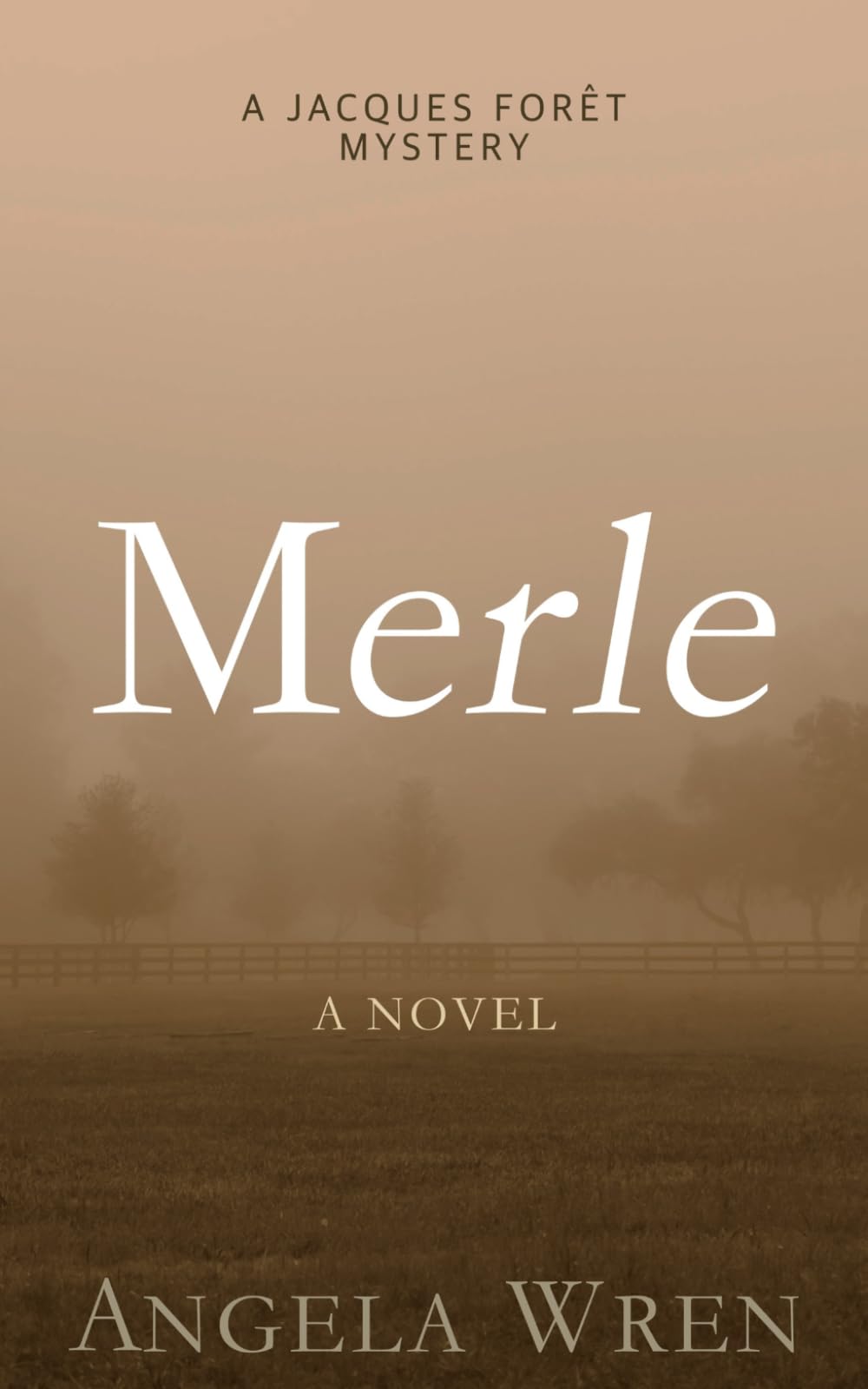 Merle: A Jacques Forêt Mystery (The Jacques Forêt Mysteries)