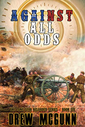 Against All Odds (The Lone Star Reloaded Series Book 6)