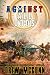 Against All Odds (The Lone Star Reloaded Series Book 6)