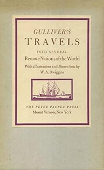Travels into several remote nations of the world of Lemuel Gulliver. With illus. and decorations by W.A. Dwiggins
