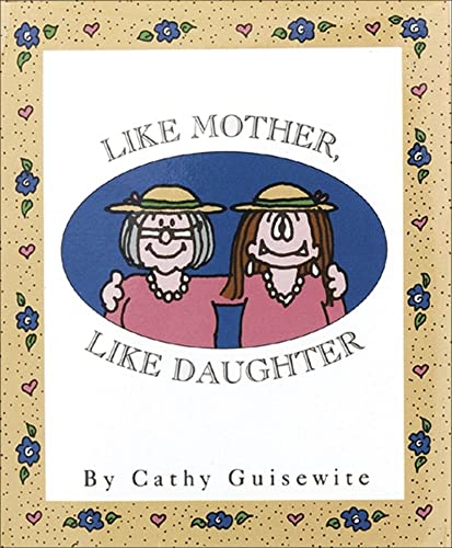 Like Mother Like Daughter