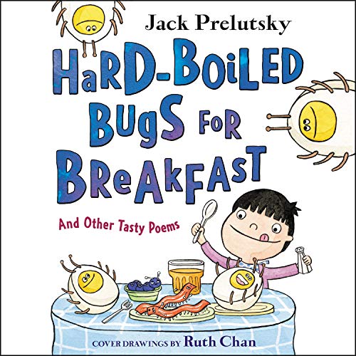 Hard-Boiled Bugs for Breakfast by Jack Prelutsky episode artwork