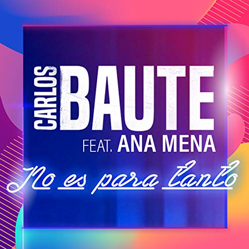 Carlos Baute feat. Ana Mena