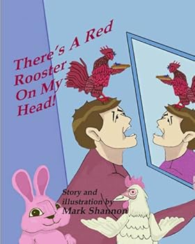 Paperback There's A Red Rooster On My Head Book