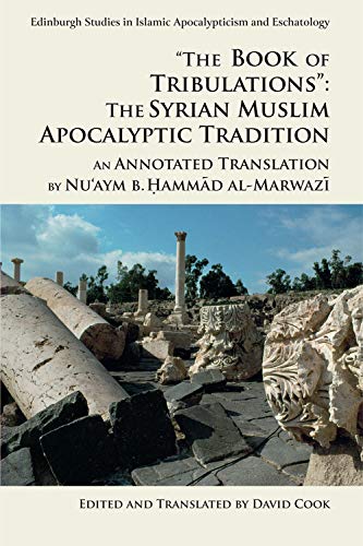  The Book of Tribulations: The Syrian Muslim Apocalyptic Tradition Livre eBook France
