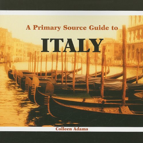 A Primary Source Guide to Italy (Countries of the World)