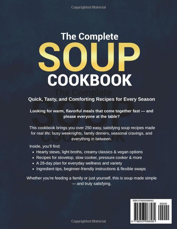 The Complete Soup Cookbook: Quick & Tasty Recipes for Every Season | Make Wonderful Dishes with Simple Ingredients Suitable for Every Diet - Exclusive Bonus Included - Image 2