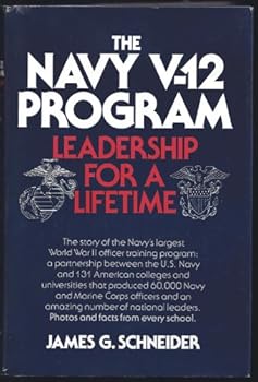 Hardcover The Navy V-12 Program: Leadership for a Lifetime Book