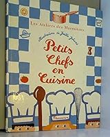 Petits chefs en cuisine (Beaux livres) 2082025276 Book Cover