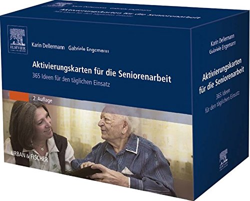 Aktivierungskarten für die Seniorenarbeit: 365 Ideen für den täglichen Einsatz