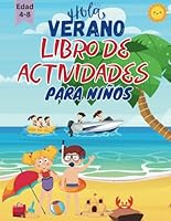 ¡Hola Verano! Libro de Actividades para Niños de 4 a 8 Años: ¡Actividades Asombrosas y Desafiantes Incluyendo Laberintos, Sopas de Letras, Une los ... Colorear, Encontrar Objetos Ocultos y más! B0DCK33Q1M Book Cover