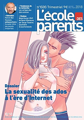 EPE 626 - LA SEXUALITE DES ADOS A L'HEURE D INTERNET EPE 626 - LA SEXUALITE DES ADOS A L'HEURE D INTERNET
