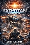 titanium  Exo‑Titan Protocol (English Edition)