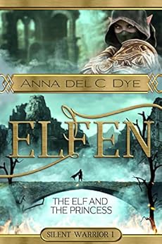 Amazon.com: The Elf and the Princess eBook : Dye, Anna del C.: Kindle Store