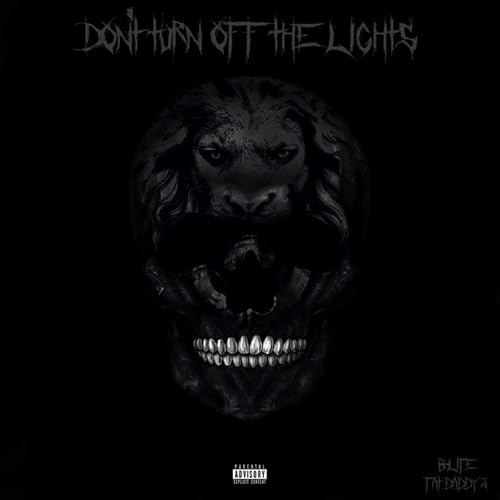 Don T Turn Off The Lights Explicit By B L1fe And Fat Daddy J On Amazon Music Amazon Com Don T Turn Off The Lights Explicit By B L1fe And Fat Daddy J On Amazon Music Amazon Com