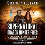 Cover of The Supernatural Dragon Hunter Files Collector's Set (Books 1 Through 8)