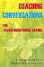 Coaching Conversations for Transformational Change (Self Actualization Series Book 2)