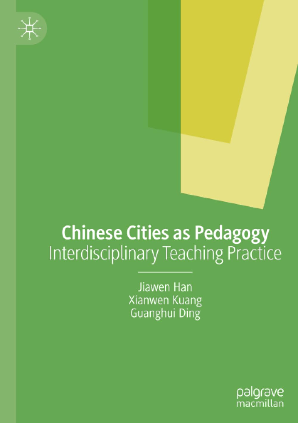 Chinese Cities as Pedagogy: Interdisciplinary Teaching Practice