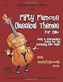 Fifty Famous Classical Themes for Cello: Easy and Intermediate Solos for the Advancing Cello Player