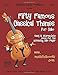Fifty Famous Classical Themes for Cello: Easy and Intermediate Solos for the Advancing Cello Player