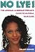 No Lye: The African American Woman's Guide To Natural Hair Care