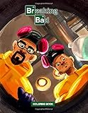  Breaking Bad Coloring Book: Super Exclusive Artistic Illustrations Coloring Book for Fans of All Ages – 30+ GIANT Great Pages with Premium Quality Images