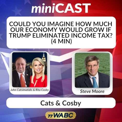 Steve Moore: Could You Imagine How Much Our Economy Would Grow If Trump Eliminated Income Tax? (4 min)