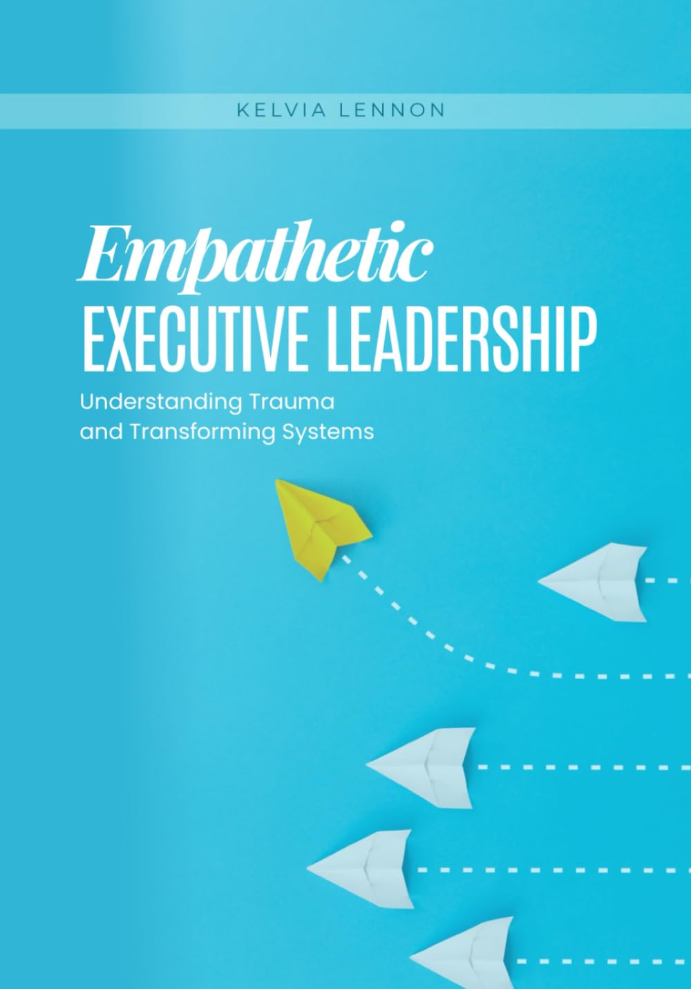 Empathetic Executive Leadership