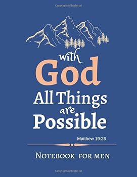 With God All Things Are Possible - Notebook for Men : Christian Notebook with Inspiration Quote on the Cover (112 Pages, 8,5 X 11, 21,59 X 27,94 Cm) - Gift for Christian Men