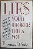 Lies Your Broker Tells You: What to Watch for and Still Achieve Financial Security