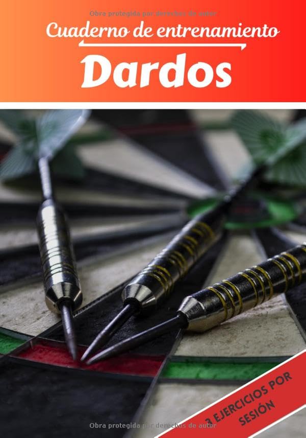 Cuaderno de entrenamiento Dardos Planificación y seguimiento de las sesiones deportivas Objetivos de ejercicio y entrenamiento para progresar ...