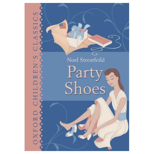 Oxford Children's Classics: Party Shoes