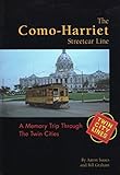 The Como-Harriet Streetcar Line: A Trip Through Twin City Memories