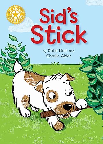 Sid's Stick: Independent Reading Yellow 3 (Reading Champion)