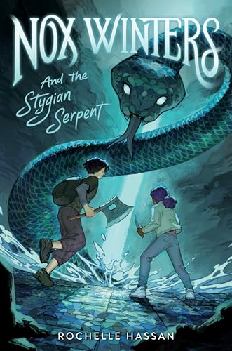 Nox Winters and the Stygian Serpent: Book 2 - An Eerie Middle Grade Fantasy Where a Keeper Faces Trickster Gods (Nox Winters Chronicles)