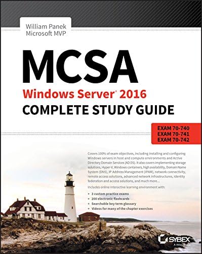 MCSA Windows Server 2016 Complete Study Guide: Exam 70-740, Exam 70-741, Exam 70-742, and Exam 70-743 2nd Edition, Kindle Edition