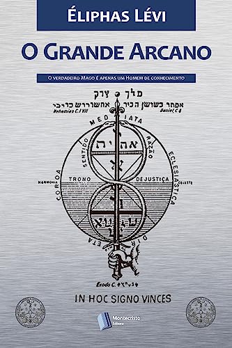 O Grande Arcano (Ocultismo de Éliphas Lévi Livro 2) (Portuguese Edition)