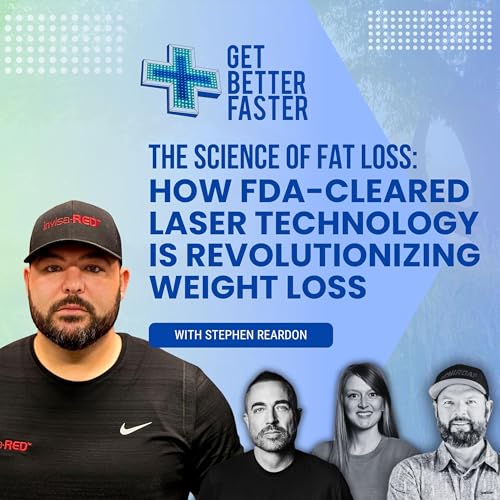 The Science Of Fat Loss: How FDA-Cleared Laser Technology Is Revolutionizing Weight Loss With Stephen Reardon