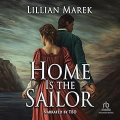 Home Is the Sailor Audiolibro Por Lillian Marek arte de portada