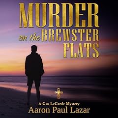 Murder on the Brewster Flats: a Gus LeGarde Mystery Audiolibro Por Mr. Aaron Paul Lazar arte de portada