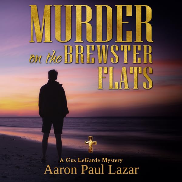 Cover art for Murder on the Brewster Flats: a Gus LeGarde Mystery